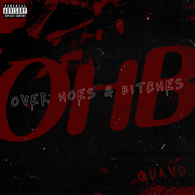 Over Hoes & Bitches (OHB) - Single
