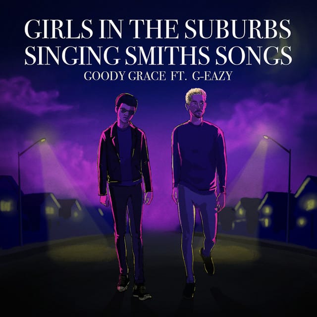 Girls in the Suburbs Singing Smiths Songs (feat. G-Eazy) - Single