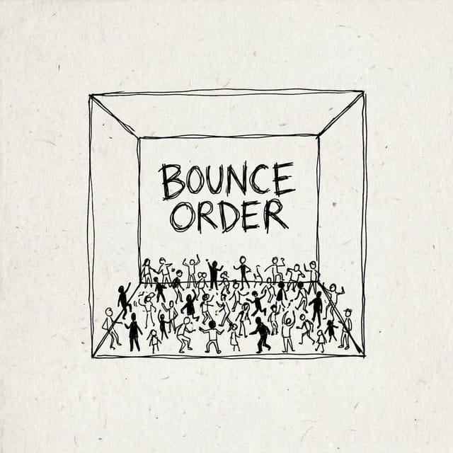 Bounce Order