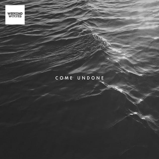 Come Undone - Single