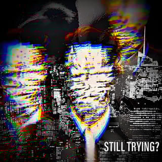Still Trying? - Single