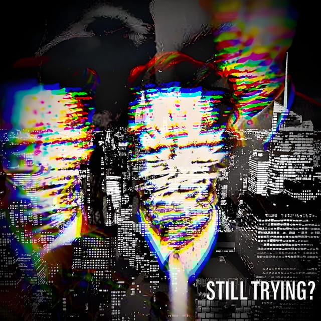 Still Trying? - Single