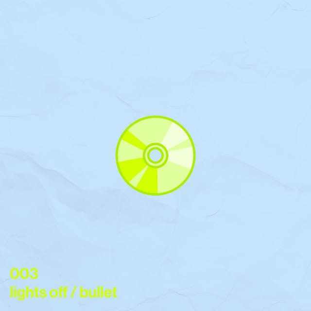 lights off / bullet