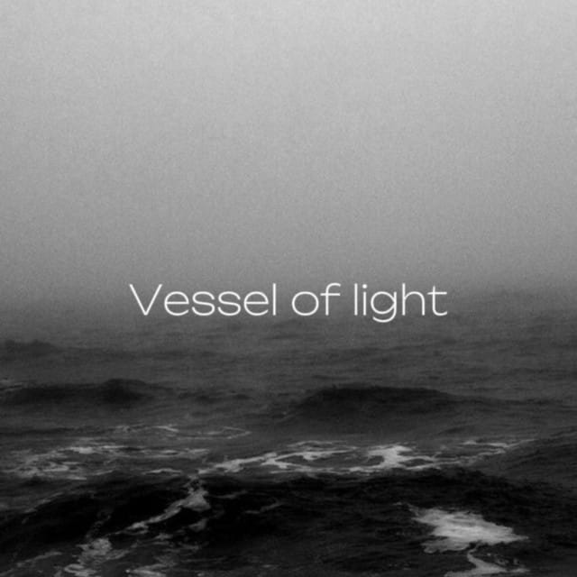 Vessel of light - Single