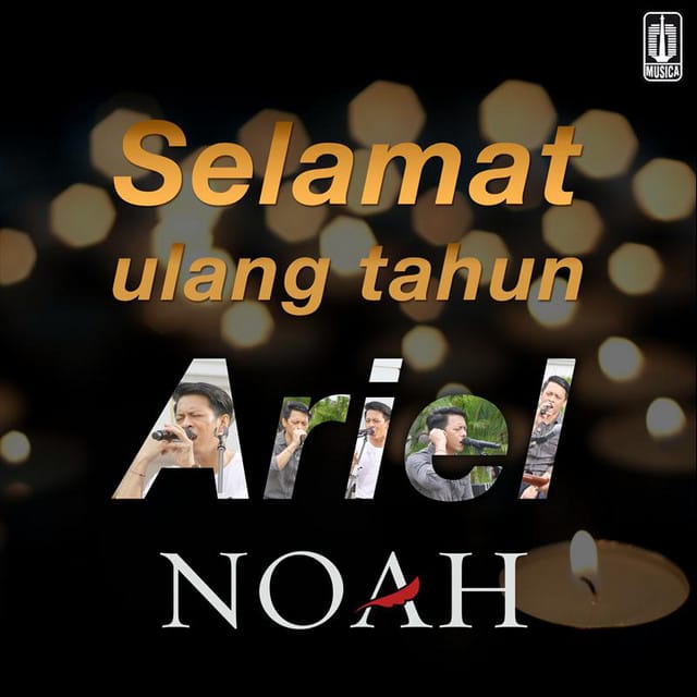 Selamat Ulang Tahun Ariel NOAH