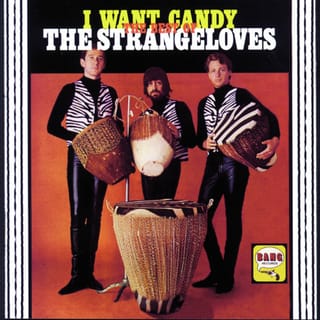 I Want Candy: The Best of the Strangeloves