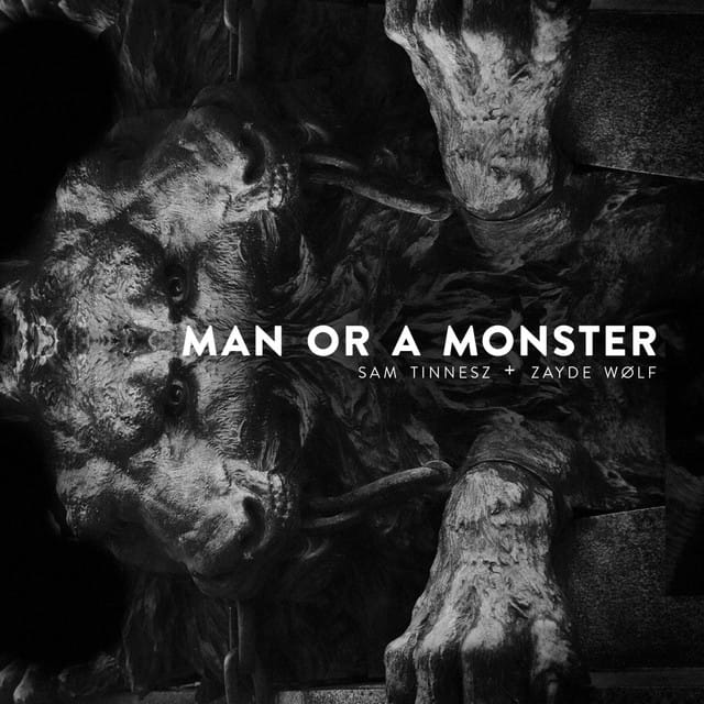 Man or a Monster (feat. Zayde Wølf) - Single