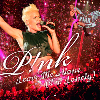 Leave Me Alone (I'm Lonely) [Main Version/Clean]