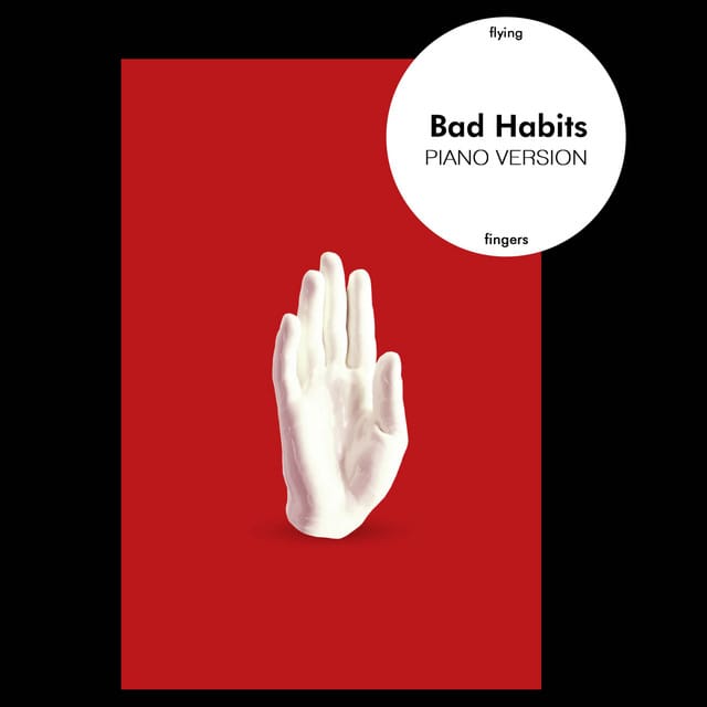 Bad Habits (Piano Version) - Single