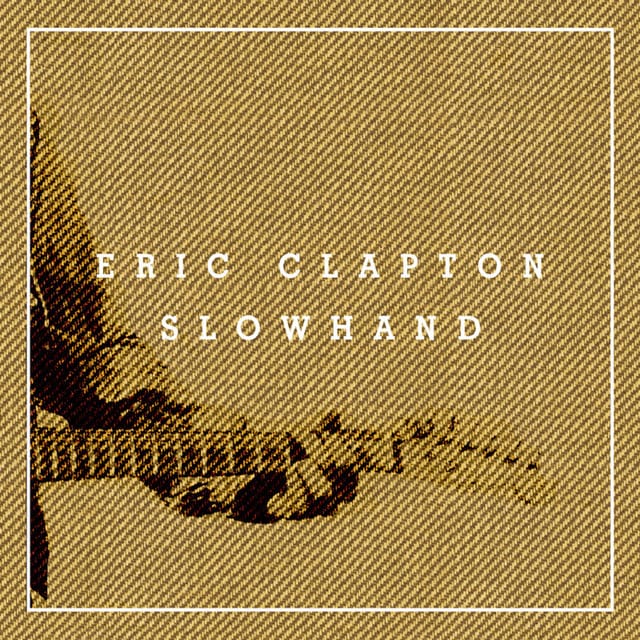 Slowhand (35th Anniversary Edition)