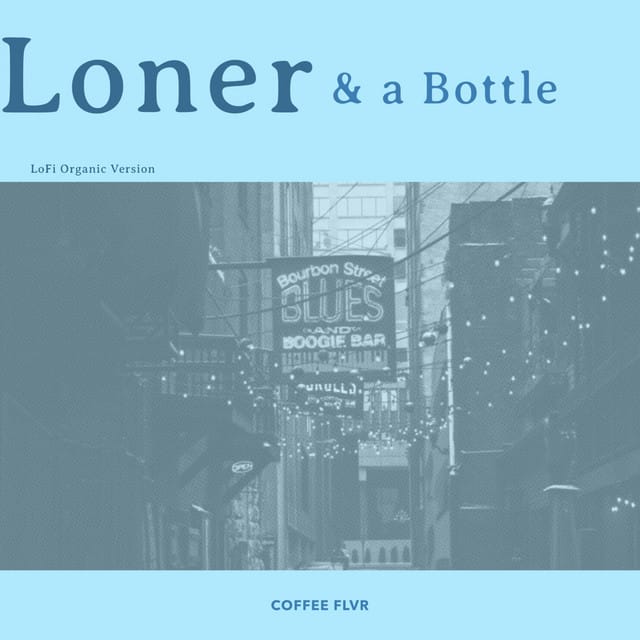 Loner & a Bottle