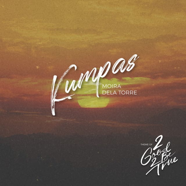 Kumpas - Theme of “2 Good 2 Be True”