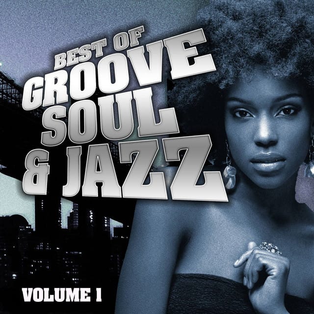 Best of Groove, Soul & Jazz, Vol. 1 (Remastered)