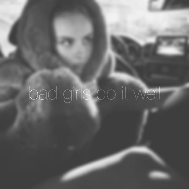 Bad Girls Do It Well - Single