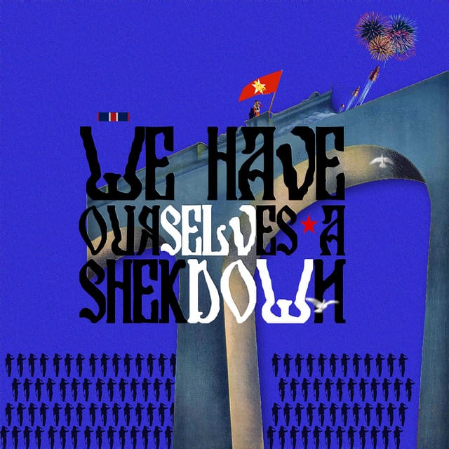 WE HAVE OURSELVES A SHEKDOWN