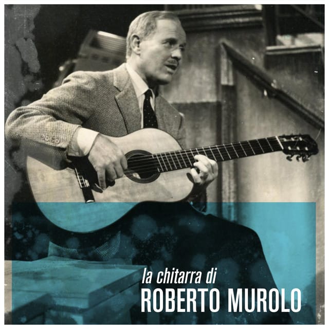 La Chitarra Di Roberto Murolo
