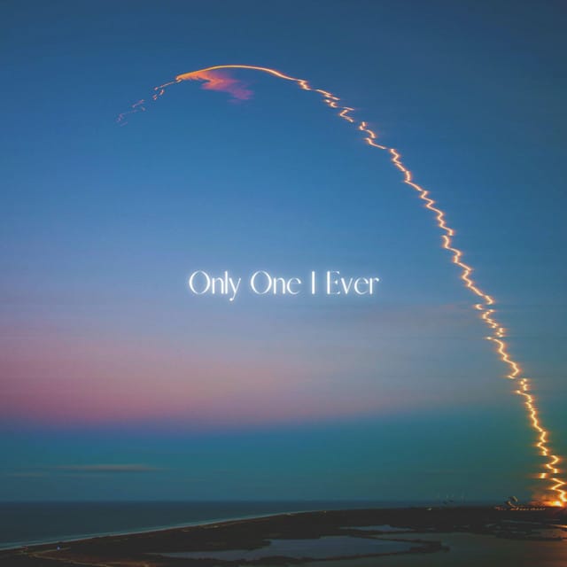 Only One I Ever - Single