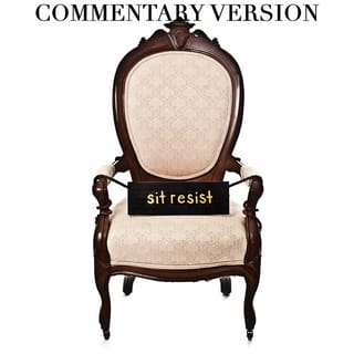 Sit Resist (Commentary Version)