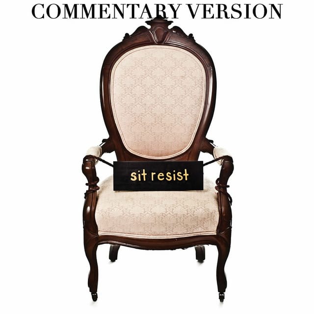 Sit Resist (Commentary Version)