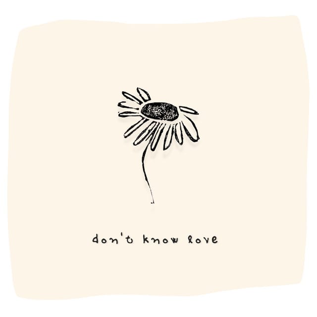 Don't know love