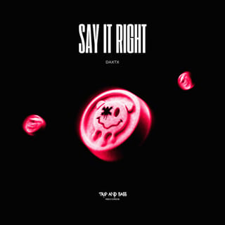 Say It Right - TECHNO - Single