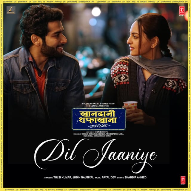 Dil Jaaniye (From "Khandaani Shafakhana")