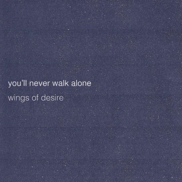 You'll Never Walk Alone