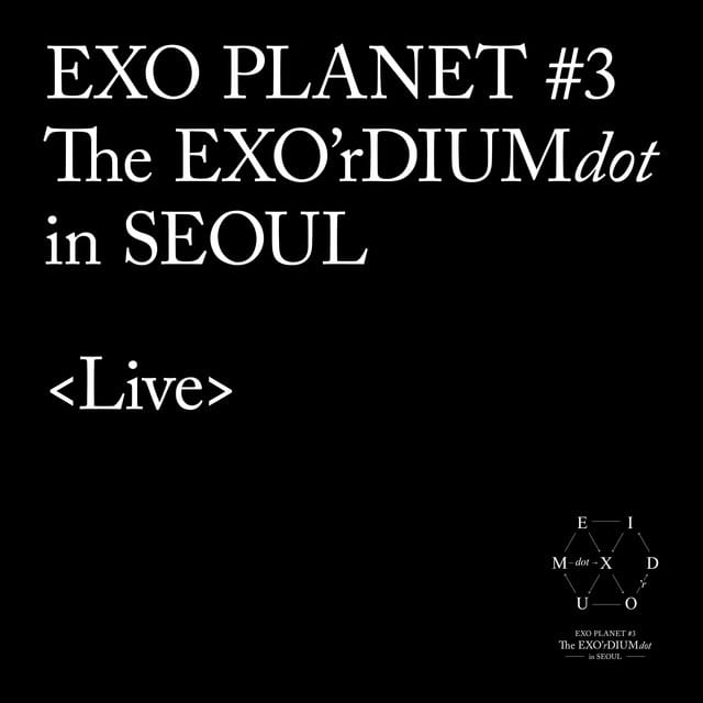 EXO PLANET #3 - The EXO'rDIUM (dot) [Live]