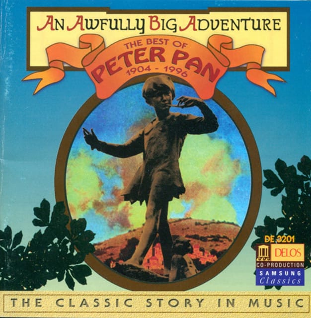 Peter Pan - The Classic Story In Music