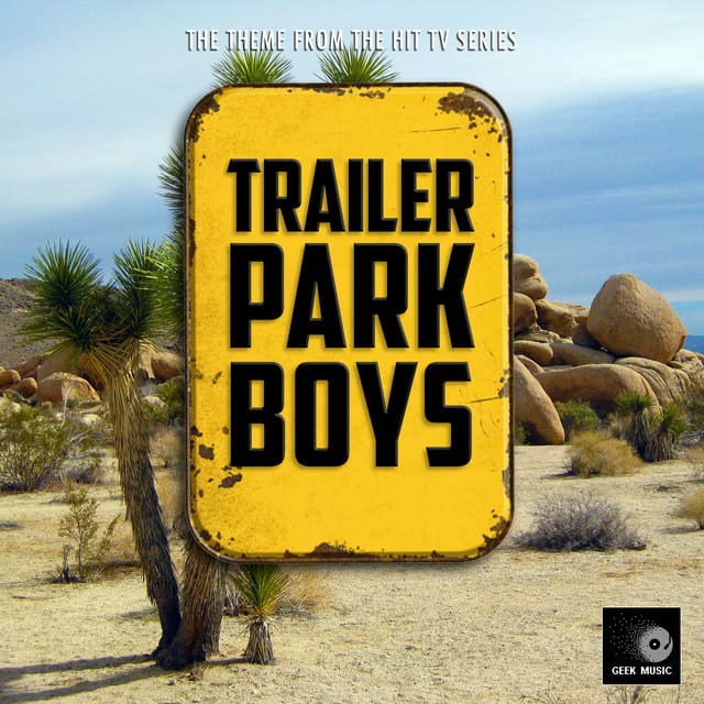Trailer Park Boys Main Theme (From "Trailer Park Boys")