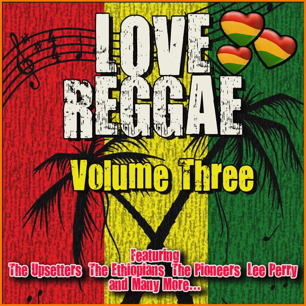 Love Reggae: Volume Three