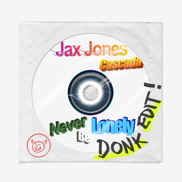 Never Be Lonely (Donk Edit!) - Single