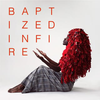 Baptized in Fire
