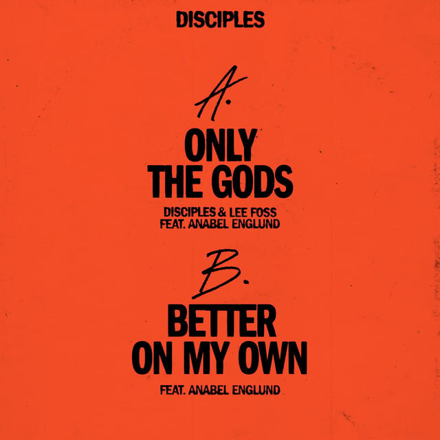 Only the Gods / Better On My Own (feat. Anabel Englund) - Single