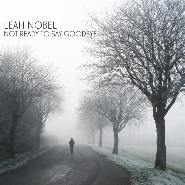 Not Ready to Say Goodbye - Single