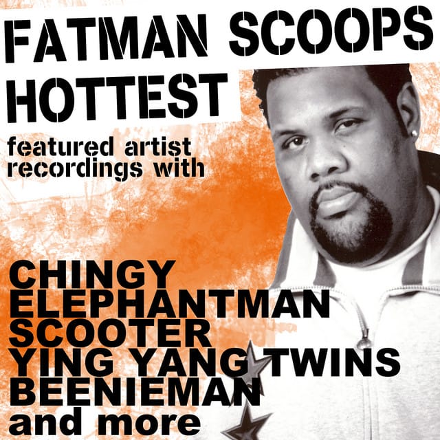 Fatman Scoop's "Hottest Featured Artist Recordings"