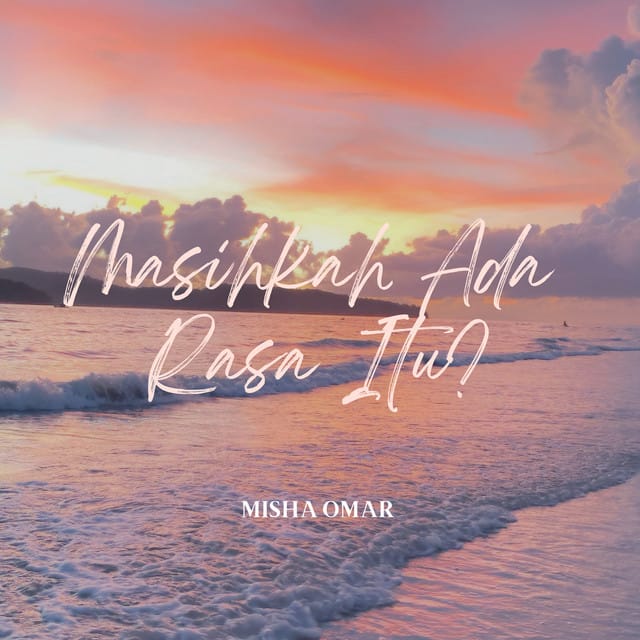 Masihkah Ada Rasa Itu? (From "Wanita Syurga") - Single