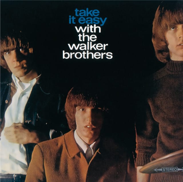 Take It Easy With The Walker Brothers