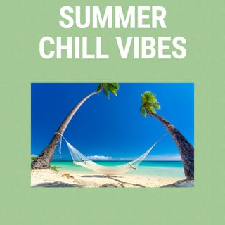 Summer Chill Vibes