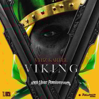 Viking (Vybz Is King) : 10th Year Anniversary [Radio Edit]