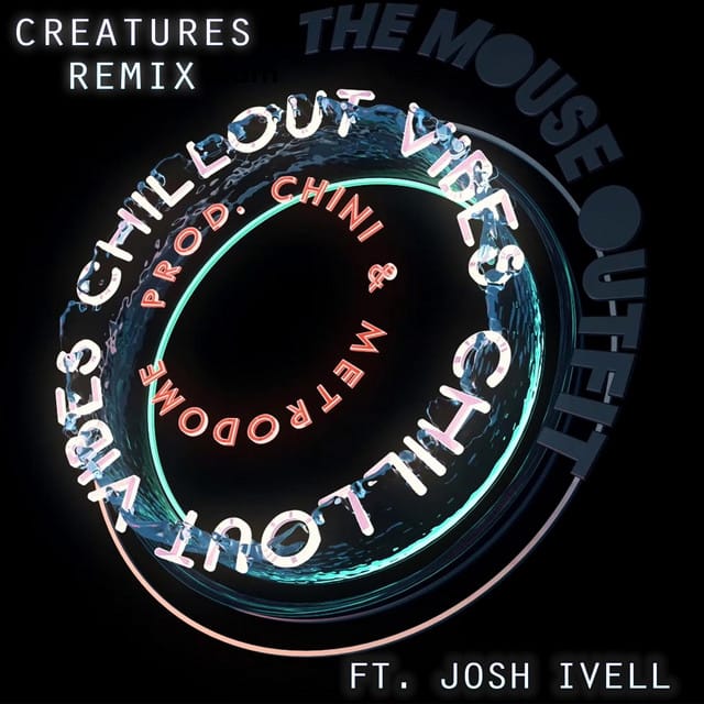 Chillout Vibes 2 (Creatures remix)
