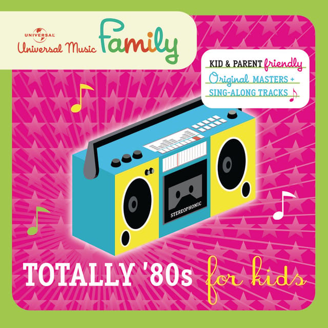 Totally '80s For Kids