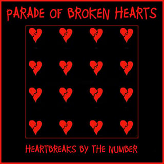 Parade of Broken Hearts (Heartbreaks By the Number)