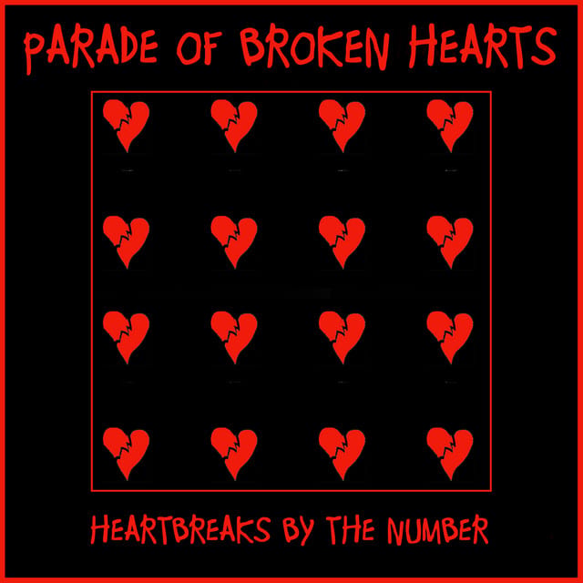 Parade of Broken Hearts (Heartbreaks By the Number)