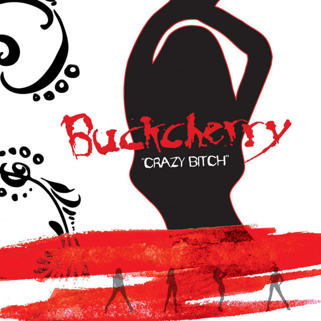 "Crazy Bitch"