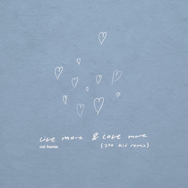 live more & love more (220 Kid Remix)