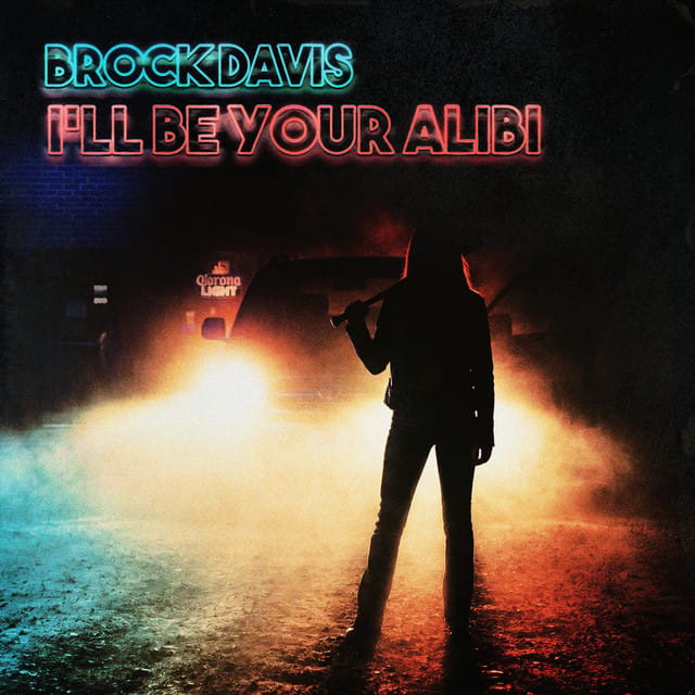 I'll Be Your Alibi - Single