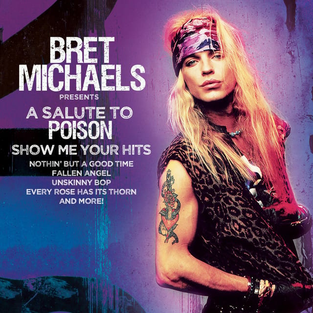 Show Me Your Hits - a Salute to Poison
