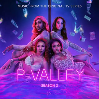P-Valley: Season 2, Episode 2 (Music From the Original TV Series)