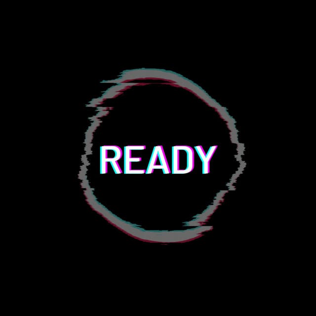 Ready